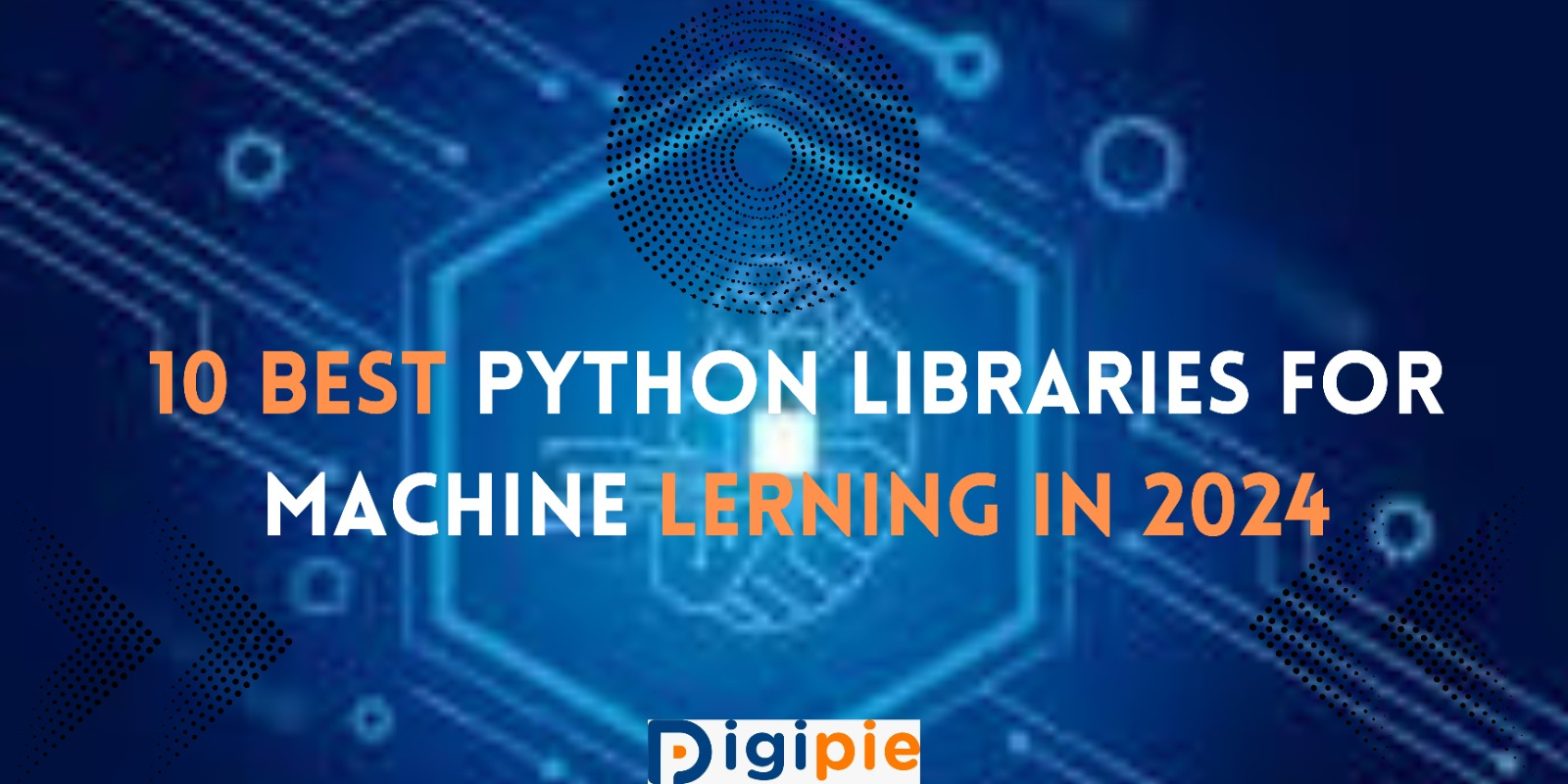 Python Libraries for Machine Learning, Best Python Libraries for Machine Learning